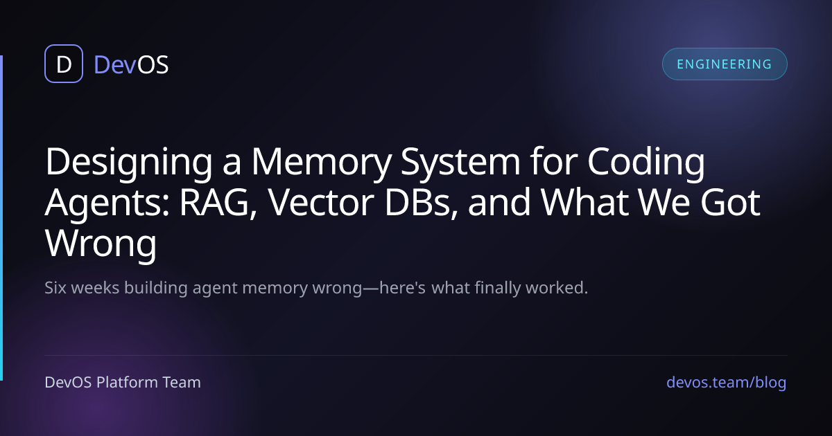 Designing a Memory System for Coding Agents: RAG, Vector DBs, and What We Got Wrong